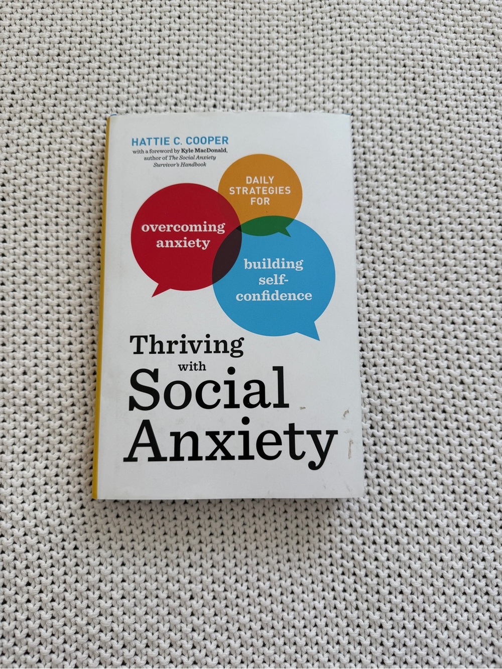 Thriving with Social Anxiety by Hattie C. Cooper